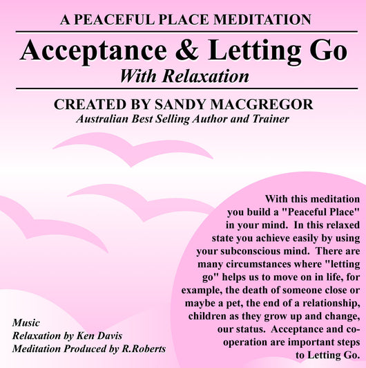 Peaceful Place Series No. 16 - Acceptance and Letting Go (Download)