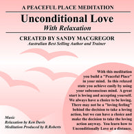 Peaceful Place Series No. 17 - Unconditional Love (Download)