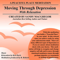 Peaceful Place Series No. 19 - Moving Through Depression (Download)