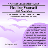 Peaceful Place Series No. 04 - Healing Yourself (Download)