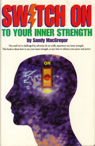 Switch On To Your Inner Strength (eBook)